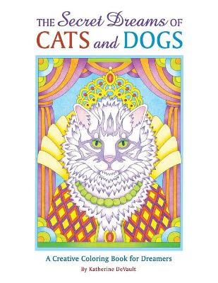 Cover of The Secret Dreams of Cats and Dogs