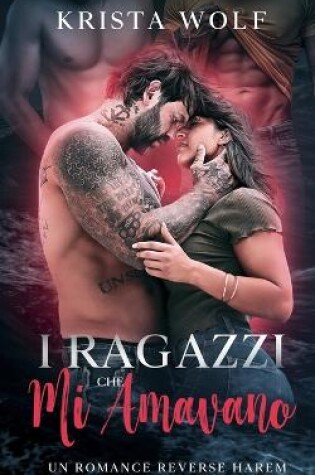 Cover of I Ragazzi Che Mi Amavano