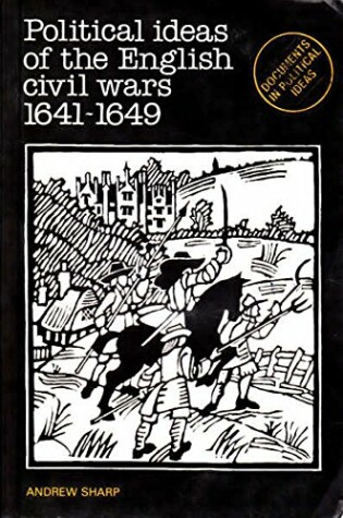 Cover of Political Ideas of the English Civil Wars, 1641-49