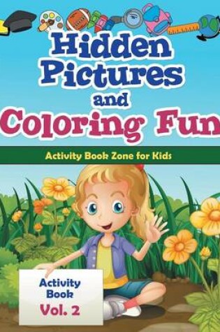 Cover of Hidden Pictures and Coloring Fun - Activity Book Vol. 2