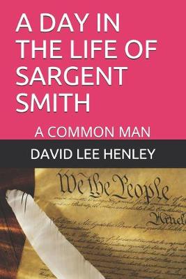 Book cover for A Day in the Life of Sargent Smith