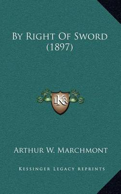 Book cover for By Right of Sword (1897)