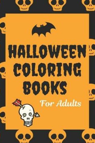 Cover of Halloween Coloring Books for Adults