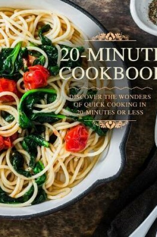 Cover of 20 Minutes Cookbook