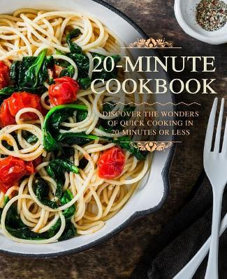 Book cover for 20 Minutes Cookbook