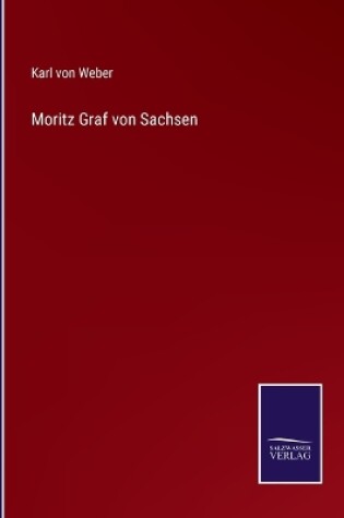 Cover of Moritz Graf von Sachsen