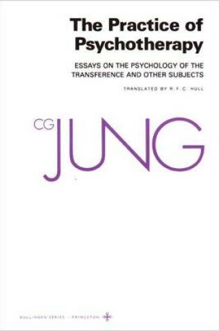 Cover of Collected Works of C.G. Jung, Volume 16: Practice of Psychotherapy