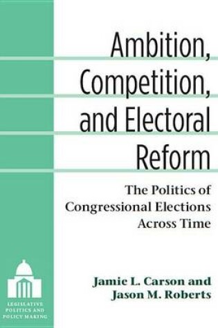 Cover of Ambition, Competition, and Electoral Reform