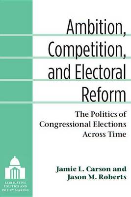 Cover of Ambition, Competition, and Electoral Reform