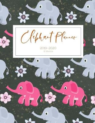 Book cover for Planner July 2019- June 2020 Baby Elephants Monthly Weekly Daily Calendar