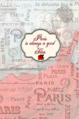 Cover of Paris Is Always A Good Idea