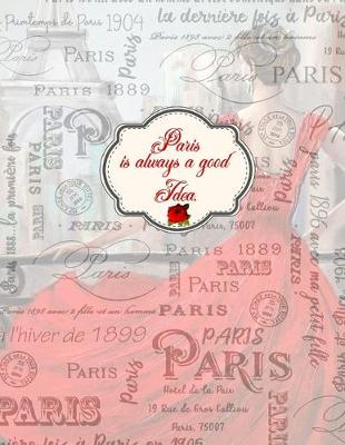 Book cover for Paris Is Always A Good Idea