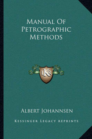 Cover of Manual of Petrographic Methods Manual of Petrographic Methods