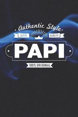 Book cover for Authentic Style Super Quality Papi 100% Original