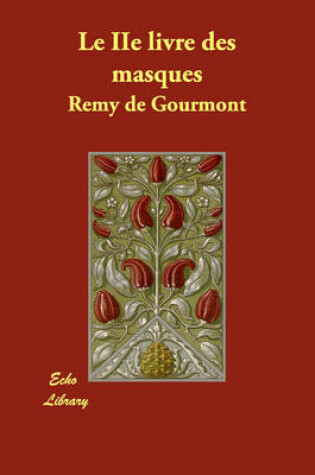 Cover of Le IIe Livre Des Masques