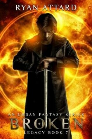 Cover of Broken - Legacy Book 7