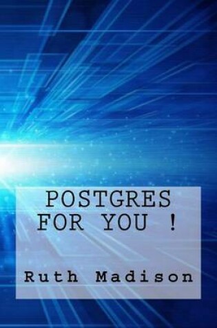 Cover of Postgres for You !
