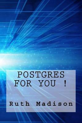 Book cover for Postgres for You !