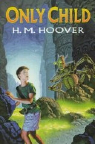 Cover of Hoover H.M. : Only Child (Hbk)