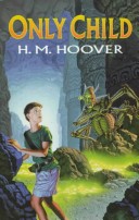 Book cover for Hoover H.M. : Only Child (Hbk)