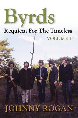 Book cover for Byrds: Requiem for the Timeless: Volume 1