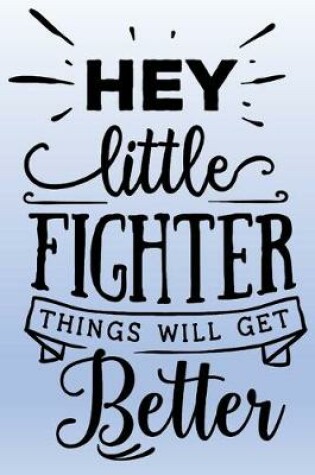 Cover of Hey Little Fighter