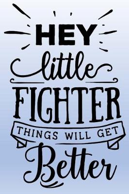 Book cover for Hey Little Fighter