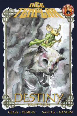 Book cover for Mice Templar Volume 2.2: Destiny Part 2