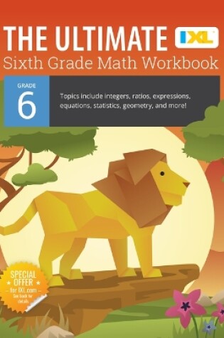 Cover of The Ultimate Grade 6 Math Workbook