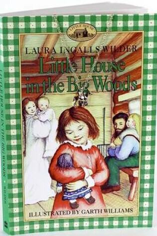 Cover of Little House in the Big Woods