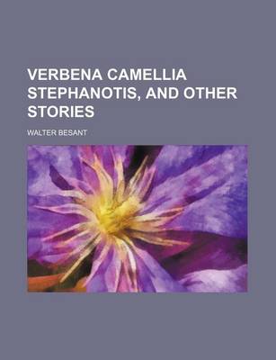 Book cover for Verbena Camellia Stephanotis, and Other Stories