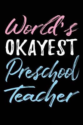 Book cover for World's Okayest Preschool Teacher