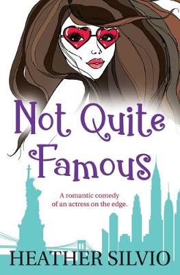 Book cover for Not Quite Famous