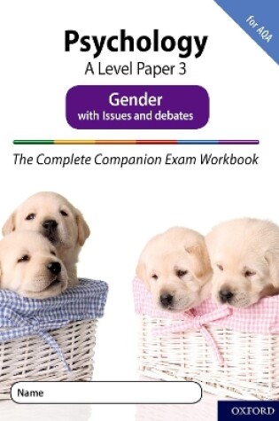 Cover of The Complete Companions Fourth Edition: 16-18: AQA Psychology A Level Paper 3 Exam Workbook: Gender