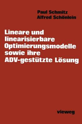 Book cover for Lineare und Linearisierbare Optimierungsmodelle Sowie Ihre ADV-gestutzte Losung