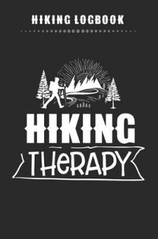 Cover of Hiking Logbook - Hiking Therapy