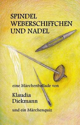 Book cover for Spindel, Weberschiffchen Und Nadel