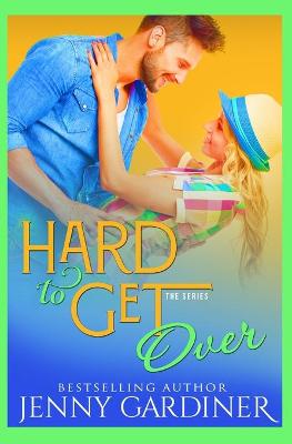 Book cover for Hard to Get Over