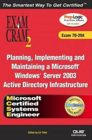 Cover of MCSE Planning, Implementing, and Maintaining a Microsoft Windows Server 2003 Active Directory Infrastructure Exam Cram 2 (Exam Cram 70-294)