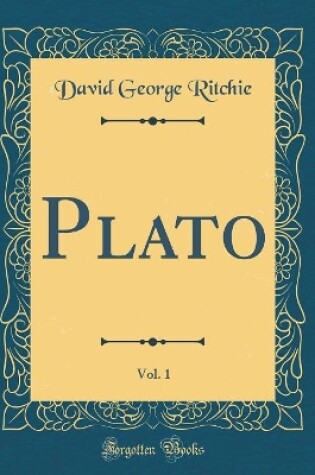 Cover of Plato, Vol. 1 (Classic Reprint)