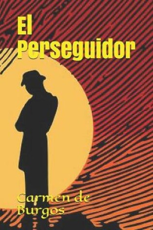 Cover of El Perseguidor