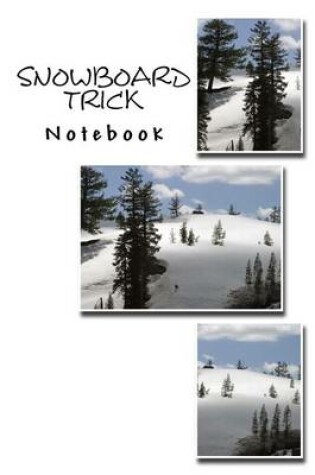 Cover of Snowboard Trick Notebook