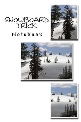 Book cover for Snowboard Trick Notebook