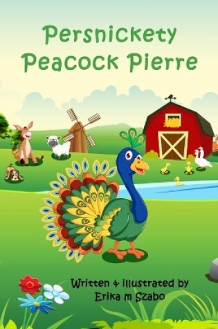 Cover of Persnickety Peacock Pierre