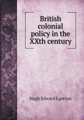 Book cover for British colonial policy in the XXth century