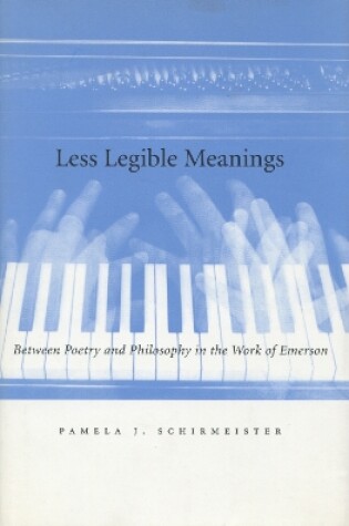 Cover of Less Legible Meanings