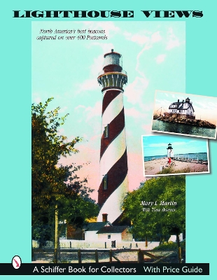 Book cover for Lighthouse Views: North Americas Best Beacons Captured on Postcards