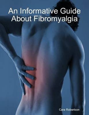 Book cover for An Informative Guide About Fibromyalgia