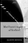 Book cover for Mellantingens alkohol