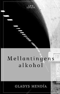 Cover of Mellantingens alkohol